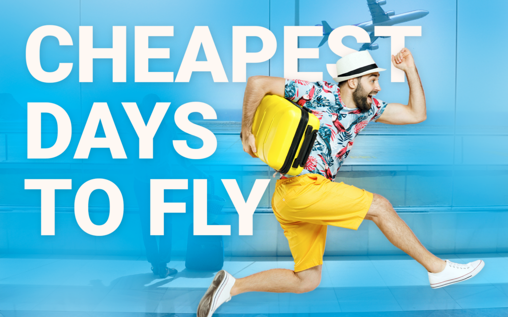 These are the cheapest days to fly in 2025 period